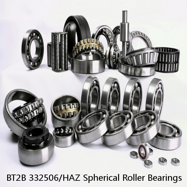 BT2B 332506/HAZ Spherical Roller Bearings